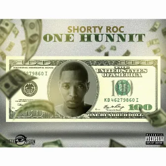 One Hunnit (100) by Shorty Roc