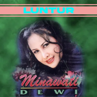 Luntur by Minawati Dewi