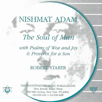 Nishmat Adam: The Soul of Man - Music of Robert Starer by Robert Starer