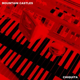 Chiquita by Mountain Castles