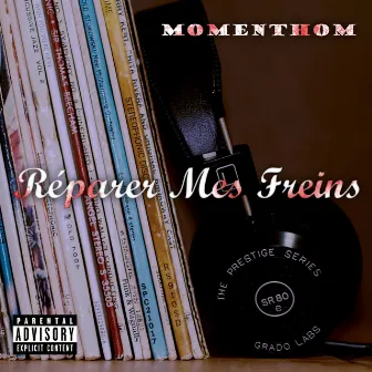 Réparer Mes Freins by MomenThom