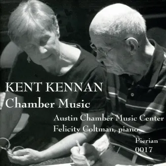 Kennan: Chamber Music by Kent Kennan