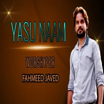 Yasu Naam by Fahmeed Javed