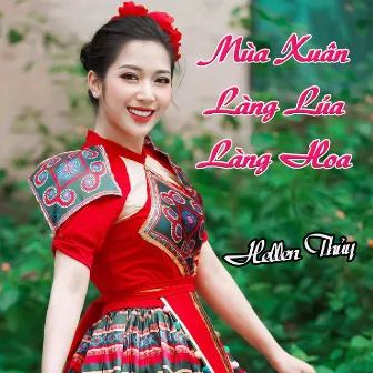 Mùa Xuân Làng Lúa Làng Hoa by Ngọc Khuê