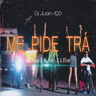 Me Pide Tra by Guille Flow