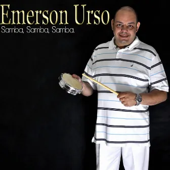 Samba, Samba, Samba by Emerson Urso