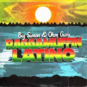 Raggamuffin Latino by Ohm Guru