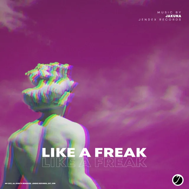 Like A Freak