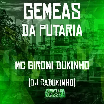 Gemeas da Putaria by Unknown Artist