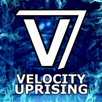 Uprising by Velocity