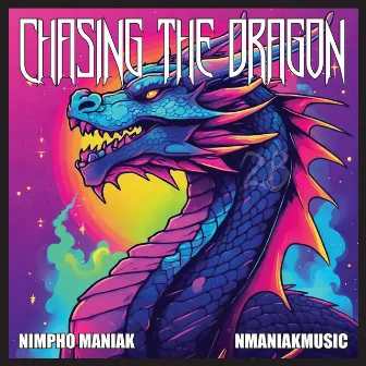 Chasing the Dragon by Nimpho Maniak