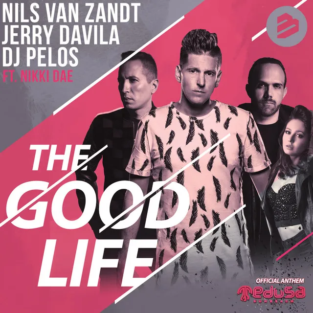 The Good Life - Official Anthem Medusa Festival Mexico