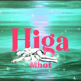 Higa by Mhot