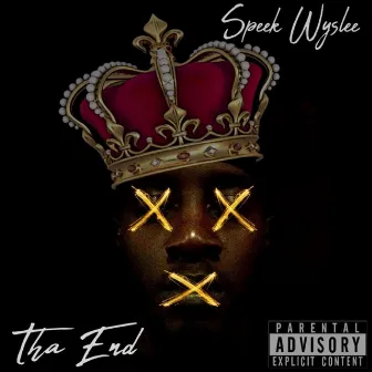 Tha End by Speek Wyslee