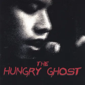 The Hungry Ghost by Hungry Ghost