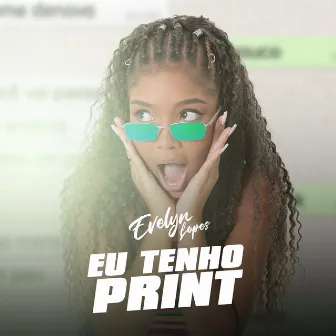 Eu Tenho Print by Evelyn Lopes