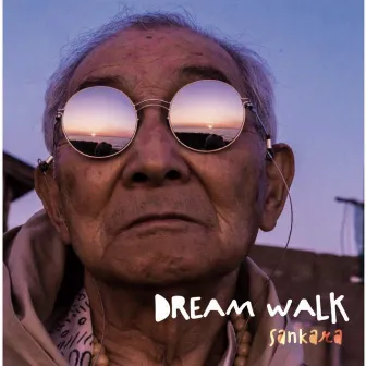 DREAM WALK by sankara