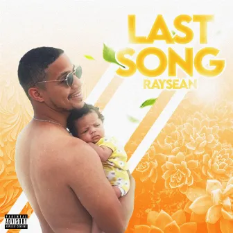 Last Song by Raysean