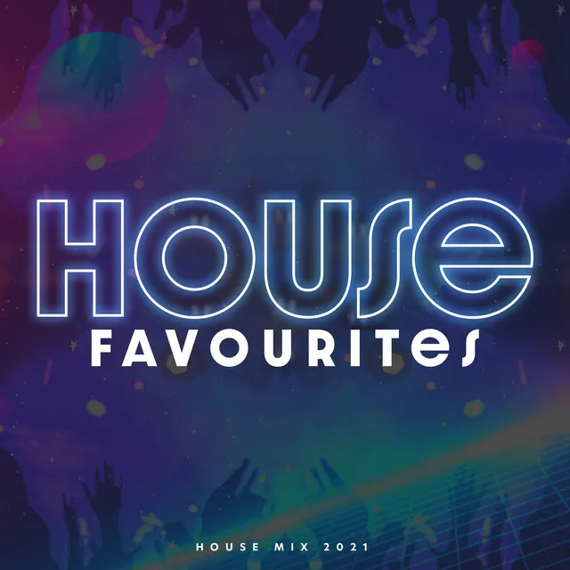 House Favourites