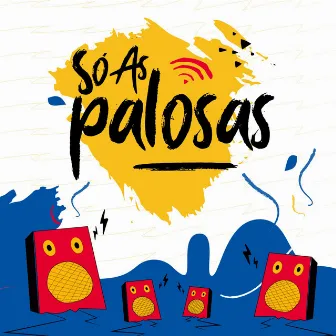 Só as Palosas by Maya