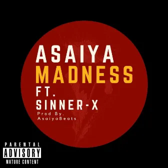 Madness by Asaiya