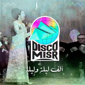 Alf Leila We Leila Remix by Disco Misr