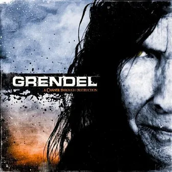 A Change Through Destruction by Grendel