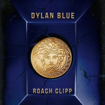 Dylan Blue by Roach Clipp