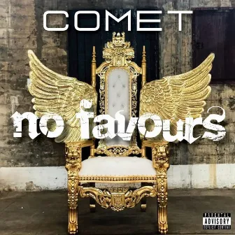 No Favours by Comet