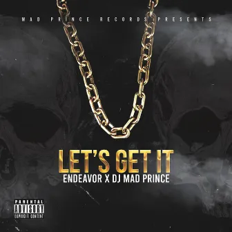 Let’s Get It by DJ Mad Prince