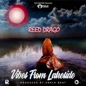 Vibes From lakeside by Reed Drago