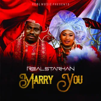 Marry You for Real by Real Star