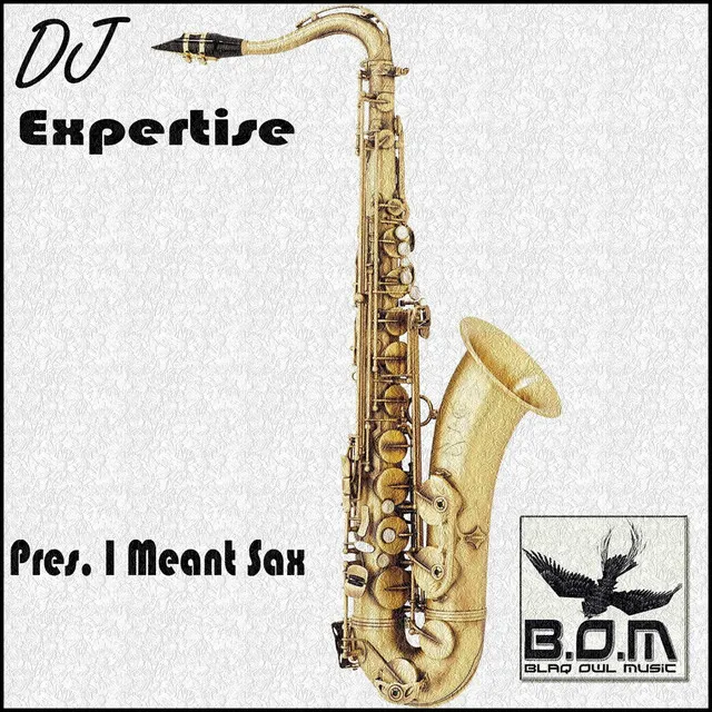 I Meant Sax - Original Mix