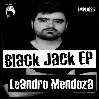 Black Jack EP by Leandro Mendoza