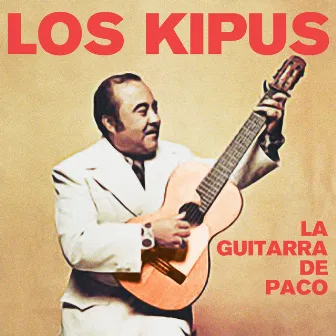 La guitarra de Paco by Los Kipus