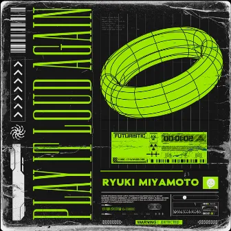 PLAY IT LOUD AGAIN by Ryuki Miyamoto