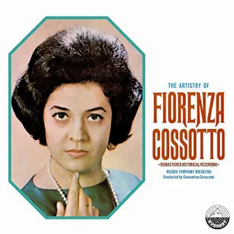 The Artistry Of Fiorenza Cossotto by Fiorenza Cossotto