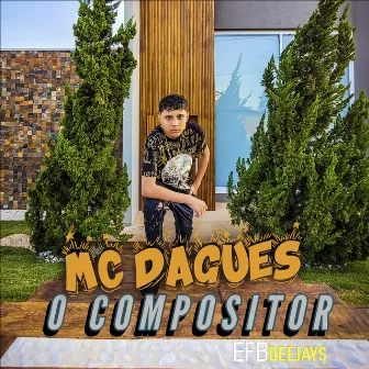 O Compositor by MC Dagues