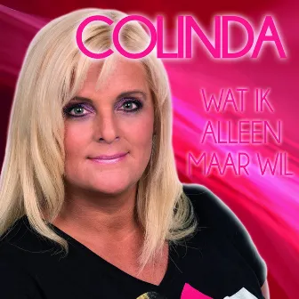 Wat Ik Alleen Maar Wil by Colinda