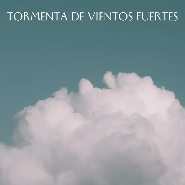 Tormenta De Vientos Fuertes