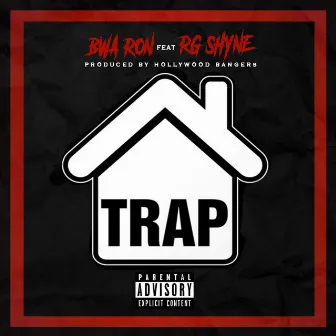 Trap by BWA Ron