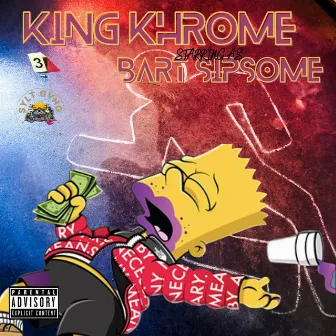 Bart Sipsome by King Khrome