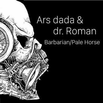 Barbarian/Pale Horse by Ars Dada