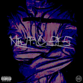 Neuroses by VERSE7 MOB