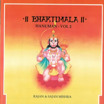 Bhaktimala - Hanuman Volume 2 by Rajan & Sajan Mishra