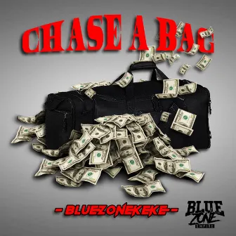 Chase a Bag by Bluezonekeke