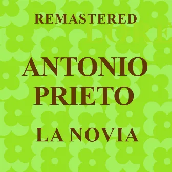 La Novia (Remastered) by Antonio Prieto