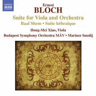 Bloch: Suite for Viola and Orchestra - Baal Shem - Suite hebraïque by Mariusz Smolij