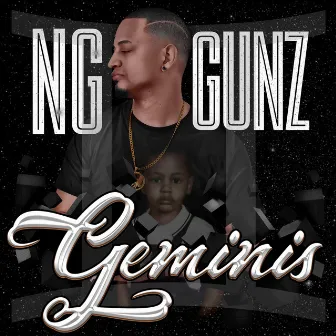 Geminis by NG Gunz