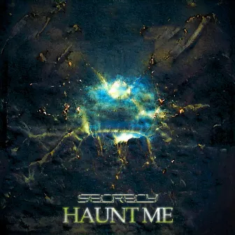 HAUNT ME by Secrecy